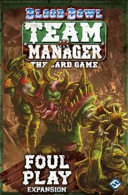 Blood Bowl Team Manager: Foul Play