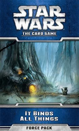 Star Wars LCG: It Binds All Things (Echoes of the Force 5)